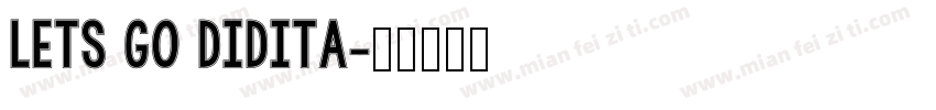 lets go didita字体转换